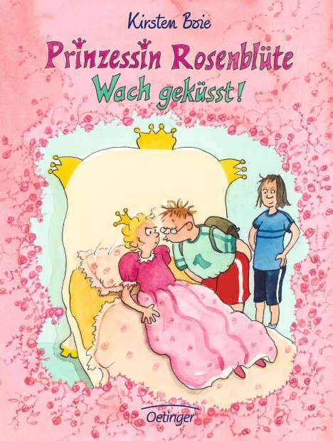 Kirsten Boie: Prinzessin Rosenblüte. Wach geküsst!, Buch