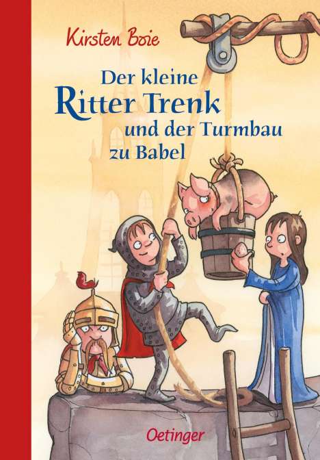Kirsten Boie: Der kleine Ritter Trenk und der Turmbau zu Babel, Buch