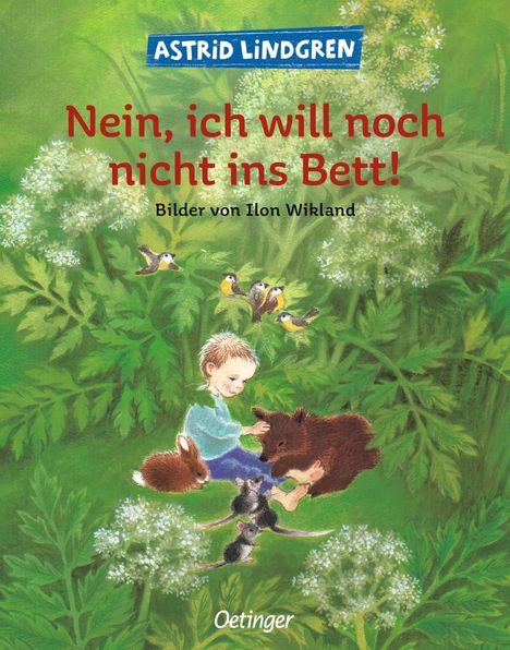 Astrid Lindgren: Nein, ich will noch nicht ins Bett!, Buch