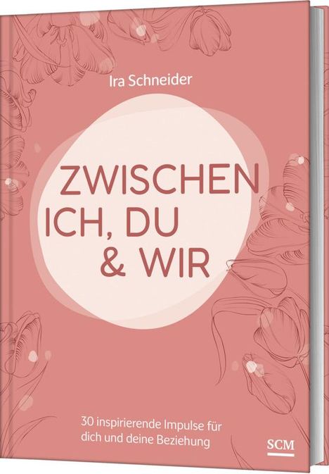 Ira Schneider: Zwischen ich, du &amp; wir, Buch