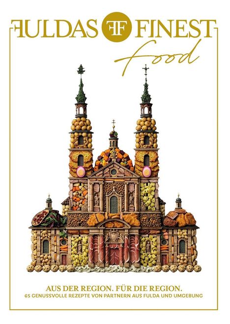 Texte oben: "FULDAS FINEST food." Unten: "Aus der Region. Für die Region." Gebäude aus Lebensmitteln geformt.
