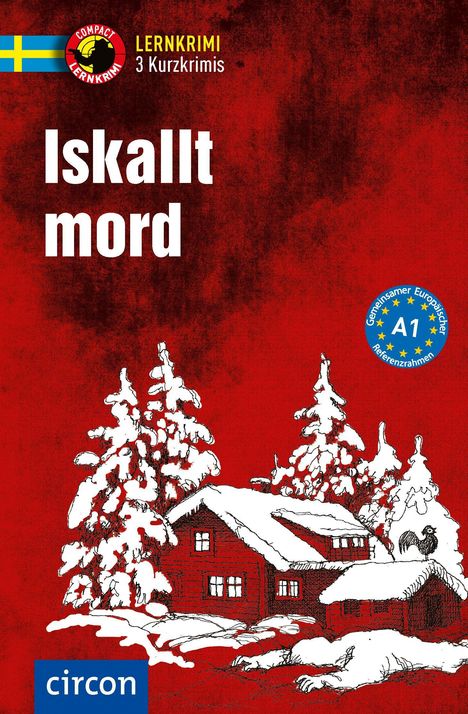 Text: "Iskallt mord, Lernkrimi, 3 Kurzkrimis, A1". Illustration: Schneehaus, Bäume im Schnee.