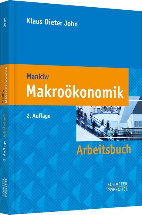 Klaus D. John: John, K: Arbeitsbuch Makroökonomik, Buch