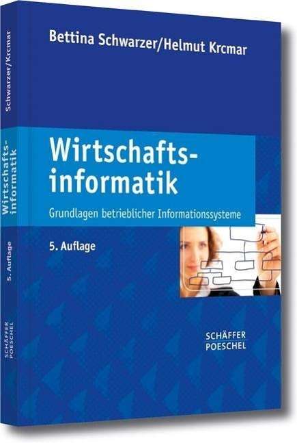 Bettina Schwarzer: Schwarzer, B: Wirtschaftsinformatik, Buch