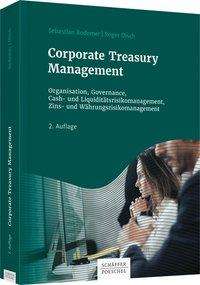 Sebastian Bodemer: Bodemer, S: Corporate Treasury Management, Buch