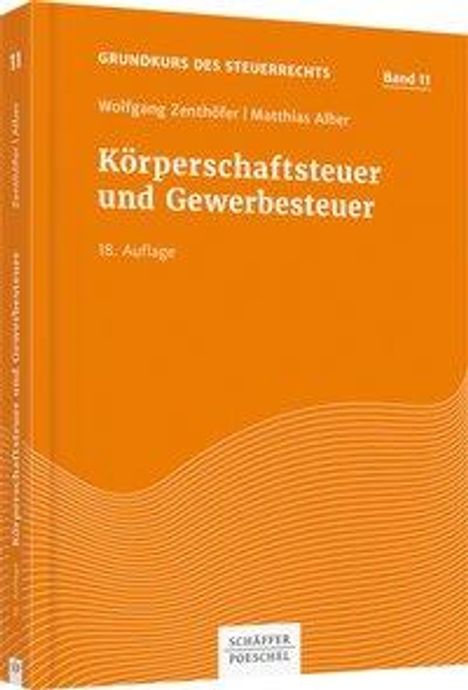 Wolfgang Zenthöfer: Körperschaftsteuer und Gewerbesteuer, Buch