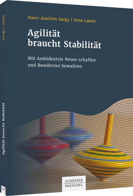 Hans-Joachim Gergs: Agilität braucht Stabilität, Buch