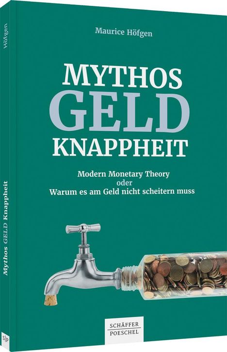 Maurice Höfgen: Mythos Geldknappheit, Buch