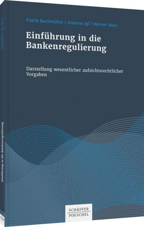 Patrik Buchmüller: Einführung in die Bankenregulierung, Buch