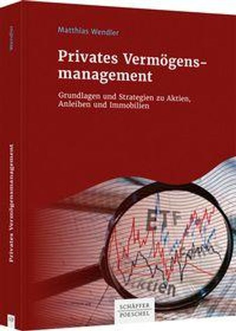 „Privates Vermögensmanagement“, rote Buchabdeckung, Lupengrafik mit Finanzdiagrammen, Verlag: Schäffer-Poeschel.