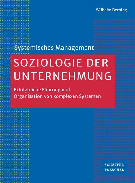 Wilhelm Berning: Soziologie der Unternehmung, Buch
