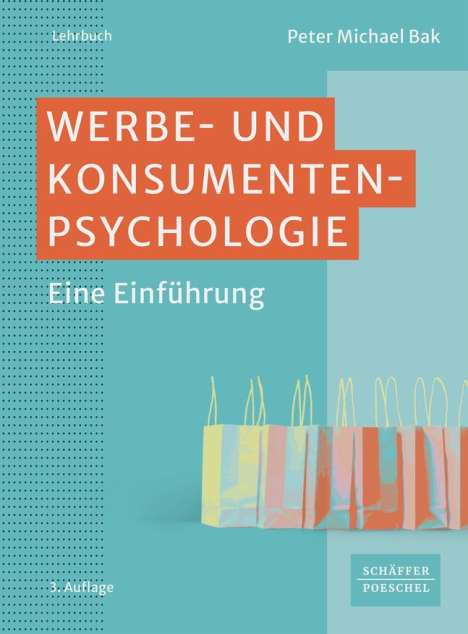 Peter Michael Bak: Werbe- und Konsumentenpsychologie, Buch
