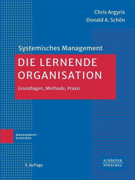 Chris Argyris: Die lernende Organisation, Buch