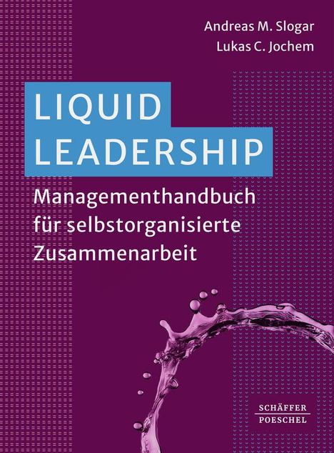 Andreas Slogar: Liquid Leadership, Buch