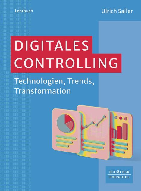 Ulrich Sailer: Digitales Controlling, Buch