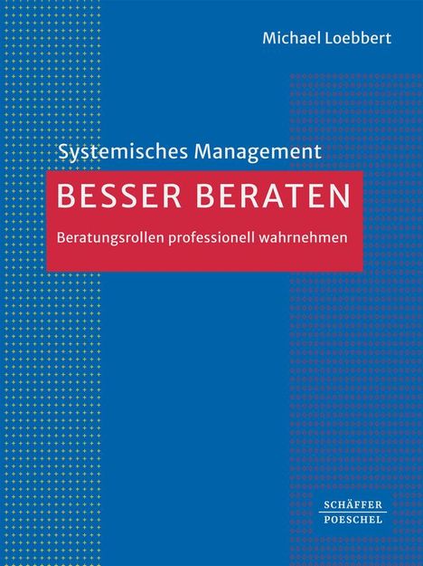 Michael Loebbert: Besser beraten, Buch