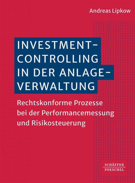 INVESTMENT-CONTROLLING IN DER ANLAGEVERWALTUNG. Roter Hintergrund, blauer Block, weißer und roter Text.