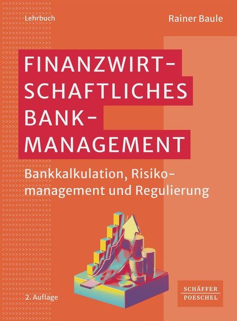 Text: "Finanzwirtschaftliches Bankmanagement: Bankkalkulation, Risikomanagement und Regulierung". Illustration: Grafisches 3D-Diagramm.