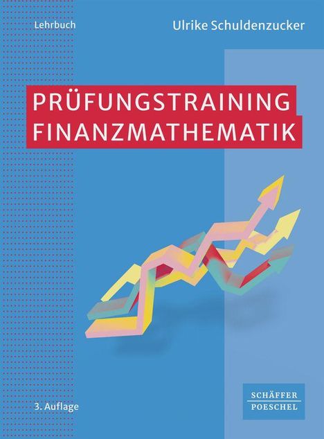 "PRÜFUNGSTRAINING FINANZMATHEMATIK" in weiß auf rotem Streifen. Abstrakte Grafik bunter Pfeile auf blauem Hintergrund.