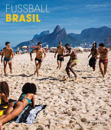Christopher Pillitz: Fußball BRASIL, Buch