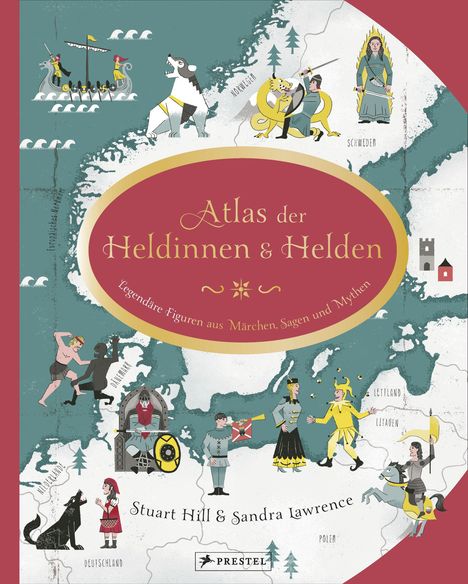 Sandra Lawrence: Atlas der Heldinnen und Helden, Buch