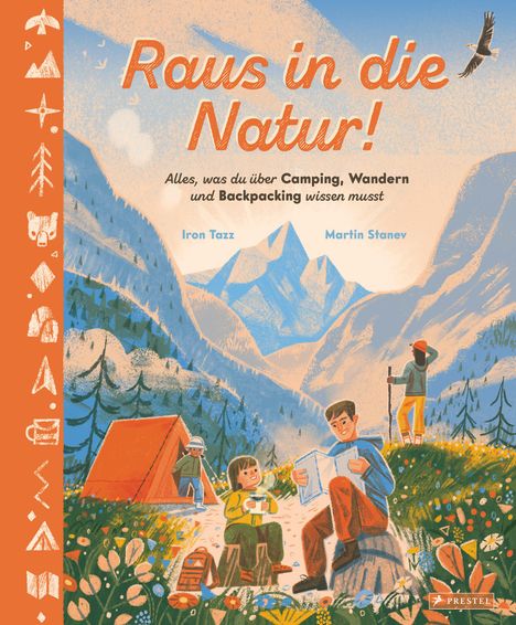 Iron Tazz: Raus in die Natur! Alles, was du über Campen, Wandern und Backpacking wissen musst, Buch