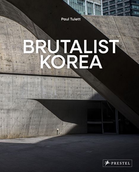 Paul Tulett: Brutalist Korea, Buch