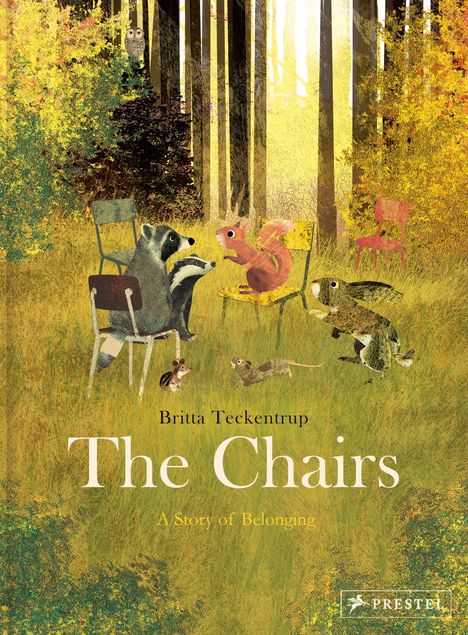 Text: "The Chairs: A Story of Belonging" von Britta Teckentrup. Illustration von Tieren auf Stühlen im Wald.