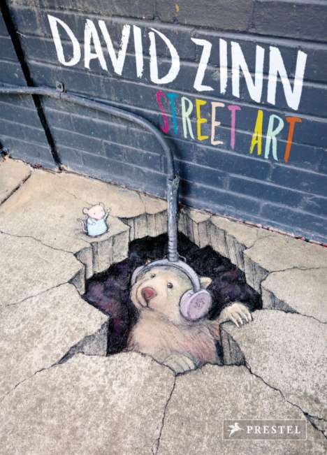David Zinn: David Zinn. Street Art, Buch