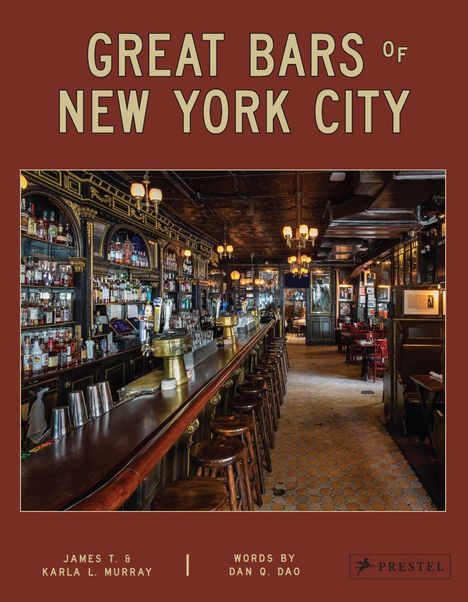 James Murray &amp; Karla: Great Bars of New York City, Buch
