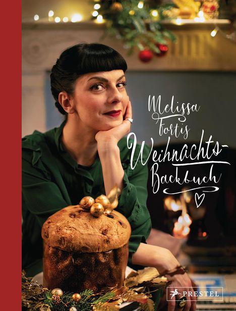 Melissa Forti: Melissa Fortis Weihnachts-Backbuch, Buch