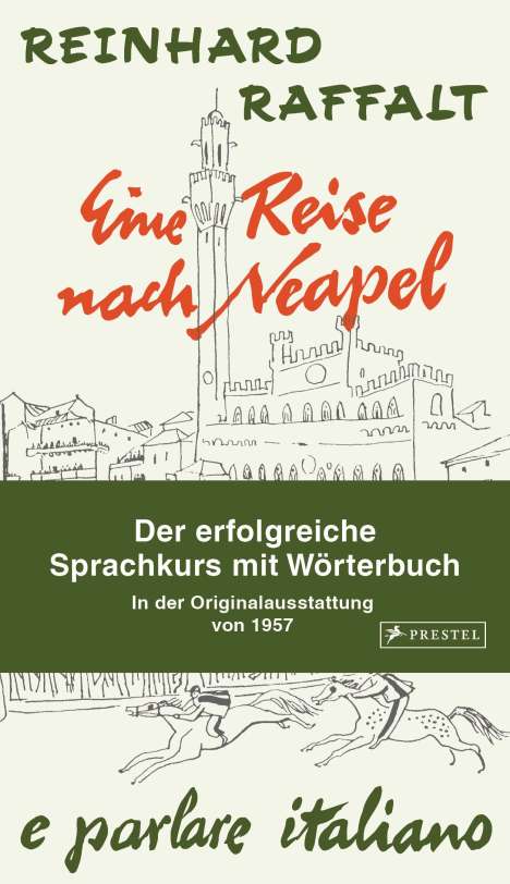 Reinhard Raffalt: Eine Reise nach Neapel - Der erfolgreiche Sprachkurs mit Wörterbuch italienisch/deutsch, Buch