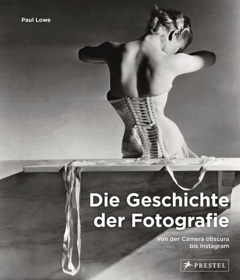 Paul Lowe: Die Geschichte der Fotografie, Buch