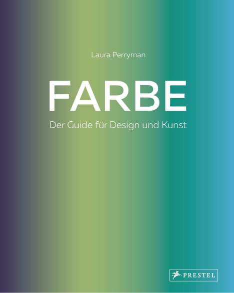 Laura Perryman: Farbe. Der Guide für Design und Kunst, Buch