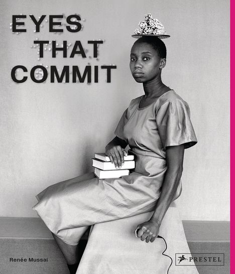 Renée Mussai: Eyes That Commit, Buch