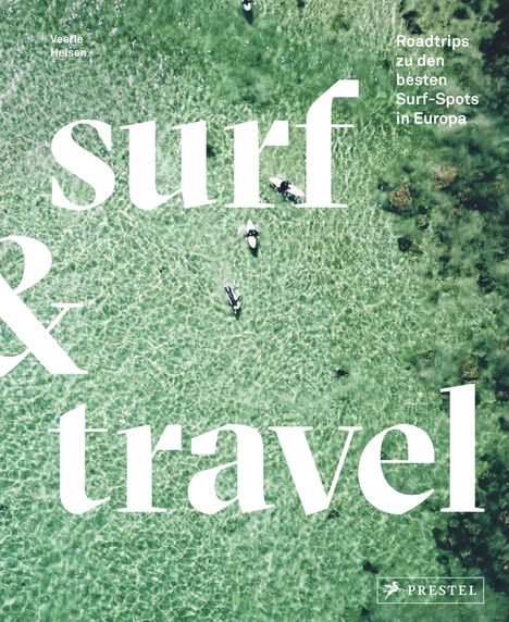 Veerle Helsen: Surf &amp; Travel, Buch