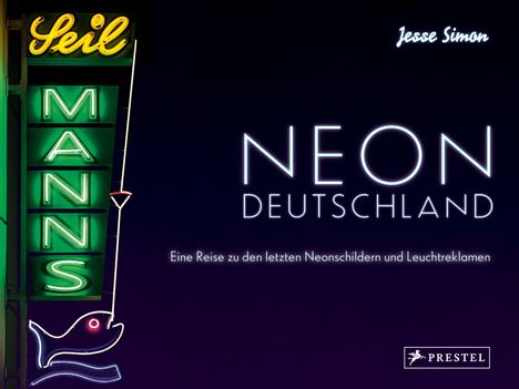 Jesse Simon: Neon Deutschland, Buch