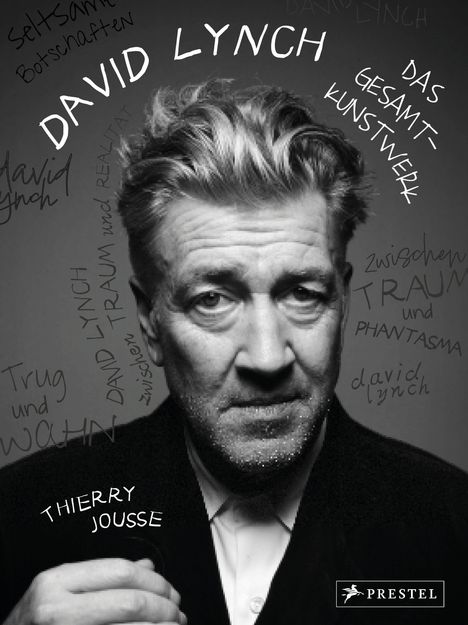 Texte: "DAVID LYNCH", "DAS GESAMTKUNSTWERK", "THIERRY JOUSSE". Schwarz-weißes Porträt eines älteren Mannes.