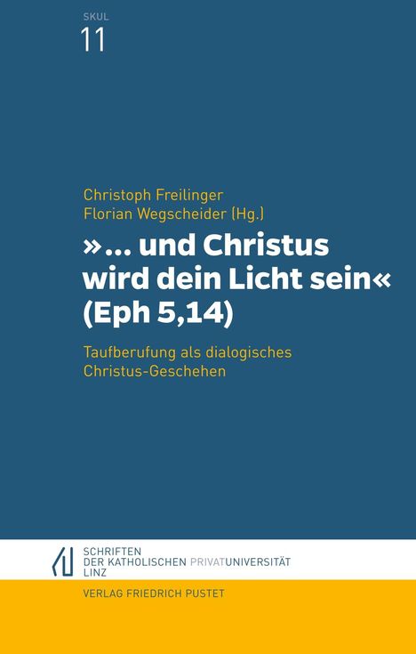 "... und Christus wird dein Licht sein" (Eph 5,14), Buch