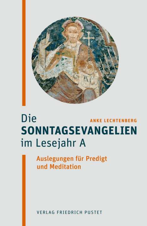 Anke Lechtenberg: Die Sonntagsevangelien im Lesejahr A, Buch