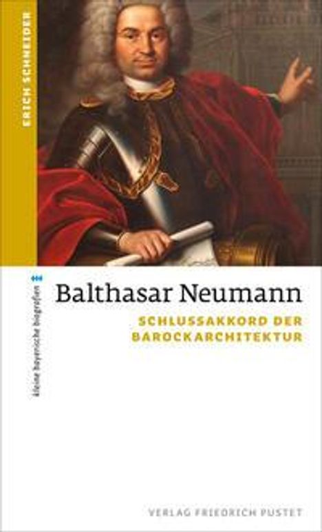 Erich Schneider: Balthasar Neumann, Buch