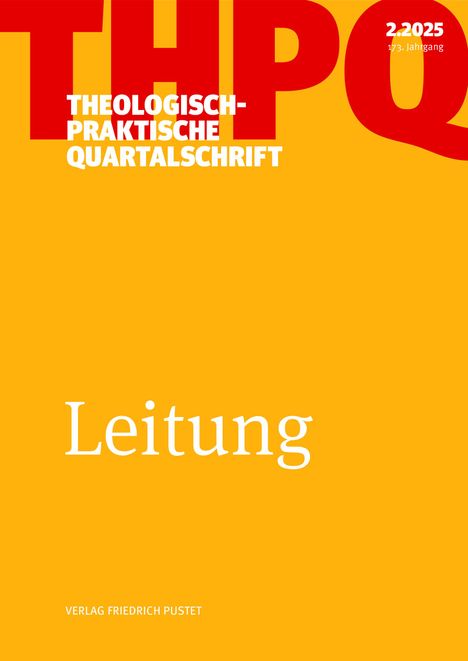 Theologisch-praktische Quartalschrift 2/2025. Leitung, Buch