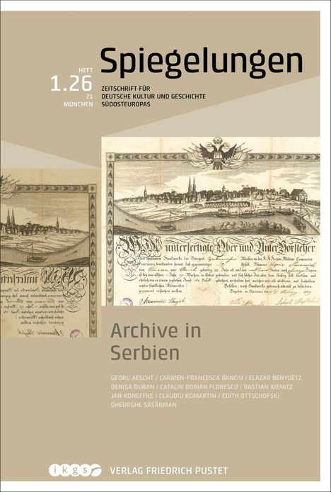 „Spiegelungen“, Heft 1.26, Zeitschrift für deutsche Kultur in Südosteuropa. Titel: „Archive in Serbien“. Illustration: Stadtansicht.