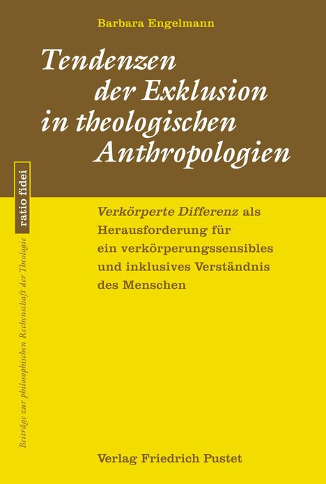 Titel: "Tendenzen der Exklusion in theologischen Anthropologien" von Barbara Engelmann. Gelbes und braunes Design.