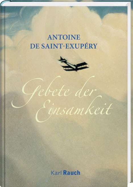Antoine de Saint-Exupéry: Gebete der Einsamkeit, Buch