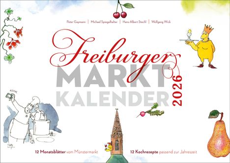 Hans-Albert Stechl: Freiburger Marktkalender 2026, Kalender