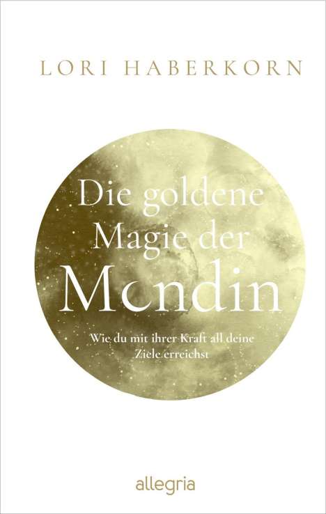 Lori Haberkorn: Die goldene Magie der Mondin, Buch