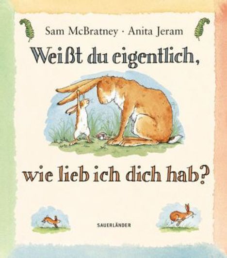 Sam McBratney: Weißt du eigentlich, wie lieb ich dich hab?, Buch