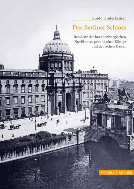 Guido Hinterkeuser: Das Berliner Schloss, Buch