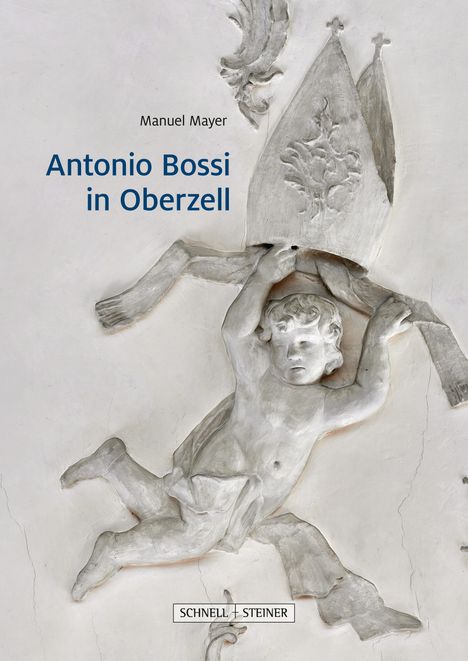 Manuel Mayer: Antonio Bossi in Oberzell, Buch